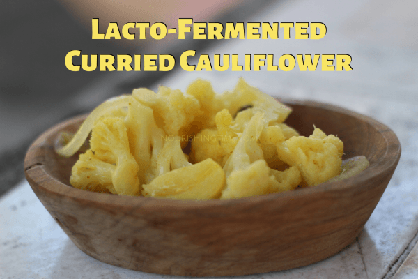 Lacto-Fermented Cauliflower w/Curry Spices, Garlic & Onions